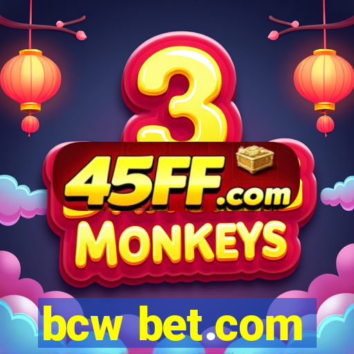 bcw bet.com
